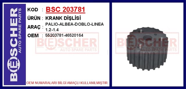 BESCHER KRANK DİŞLİSİ PALIO-ALBEA-DOBLO-LINEA 1.2-1.4 OEM: 55203781-46520164 - BSC 203781 kodlu oto yedek parça