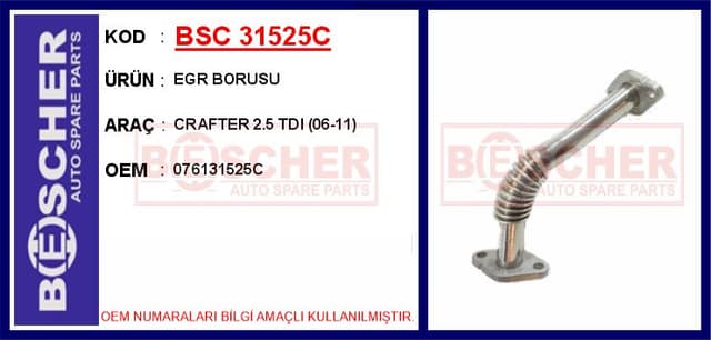 BESCHER EGR BORUSU CRAFTER 2.5 TDI 06-11 OEM: 076131525C - BSC 31525C kodlu oto yedek parça