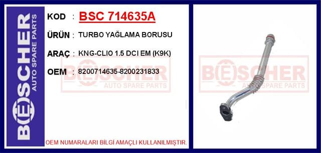 BESCHER TURBO YAĞLAMA BORUSU KNG-CLIO 1.5 DCI EM K9K ALÜMİNYUM BORU OEM: 8200714635-8200231833 - BSC 714635A kodlu oto yedek parça