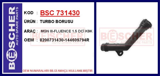 BESCHER TURBO BORUSU MGN III-FLUENCE 1.5 DCİ K9K OEM: 8200731430-144609794R - BSC 731430 kodlu oto yedek parça