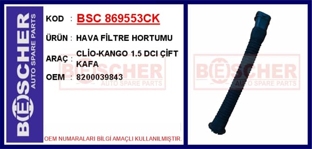 BESCHER HAVA FİLTRE HORTUMU CLİO-KANGO 1.5 DCI ÇİFT KAFA OEM: 8200039843 - BSC 869553CK kodlu oto yedek parça