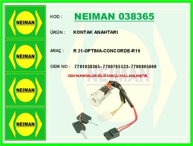 BESCHER KONTAK ANAHTARI R 21-OPTIMA-CONCORDE-R19 OEM: 7701038365-7700765533-7700805669 - NEIMAN 038365 kodlu oto yedek parça