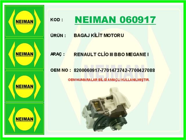 BESCHER BAGAJ KİLİT MOTORU RENAULT CLİO III BBO MEGANE I OEM: 8200060917-7701473742-7700427088 - NEIMAN 060917 kodlu oto yedek parça