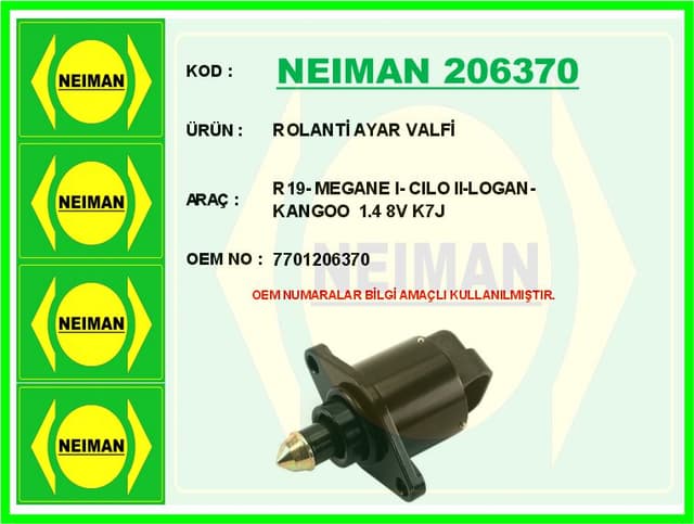 BESCHER ROLANTİ AYAR VALFİ R19- MEGANE I- CILO II-LOGAN-KANGOO 1.4 8V K7J OEM: 7701206370 - NEIMAN 206370 kodlu oto yedek parça