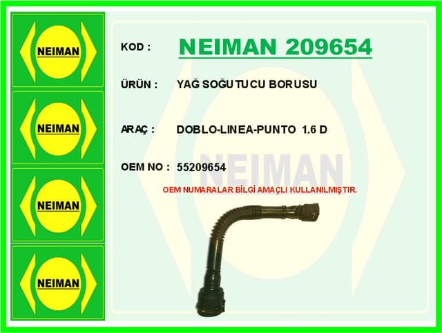 BESCHER YAĞ SOĞUTUCU BORUSU DOBLO-LINEA-PUNTO 1.6 D OEM: 55209654 - NEIMAN 209654 kodlu oto yedek parça