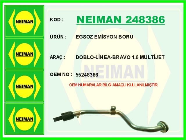 BESCHER EGSOZ EMİSYON BORU DOBLO-LİNEA-BRAVO 1.6 MULTİJET OEM: 55248386 - NEIMAN 248386 kodlu oto yedek parça