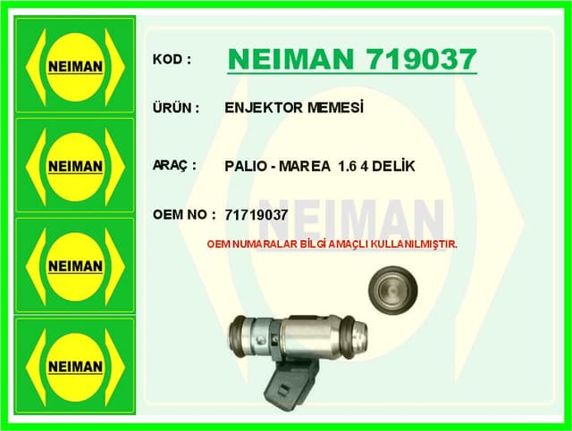 BESCHER ENJEKTOR MEMESİ PALIO - MAREA 1.6 4 DELİK OEM: 71719037 - NEIMAN 719037 kodlu oto yedek parça