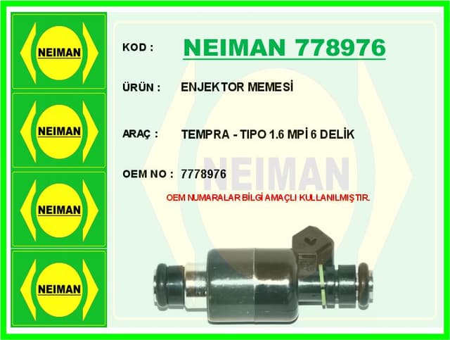 BESCHER ENJEKTOR MEMESİ TEMPRA - TIPO 1.6 MPİ 6 DELİK OEM: 7778976 - NEIMAN 778976 kodlu oto yedek parça