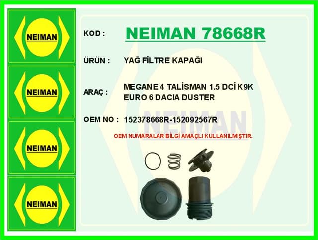 BESCHER YAG FILTRE KAPAGI RENAULT CLIO V DUSTER II KANGOO IV LODGY SYMBOL II MEGANE IV TRAFIC III 1.5dCi K9K 2.0dCi M9R EURO 6 OEM: 152378668R - NEIMAN 78668R kodlu oto yedek parça