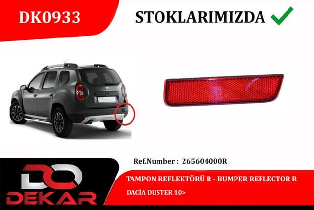 DEKAR TAMPON REFLEKTÖRÜ R DACİA DUSTER 10 OEM: 265604000R - DEKAR DK0933 kodlu oto yedek parça