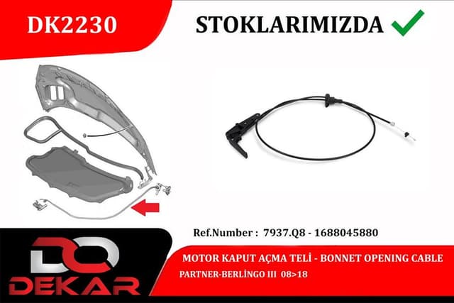 DEKAR MOTOR KAPUT AÇMA TELİ PARTNER-BERLİNGO III 08 18 OEM: 7937.Q8 - DEKAR DK2230 kodlu oto yedek parça