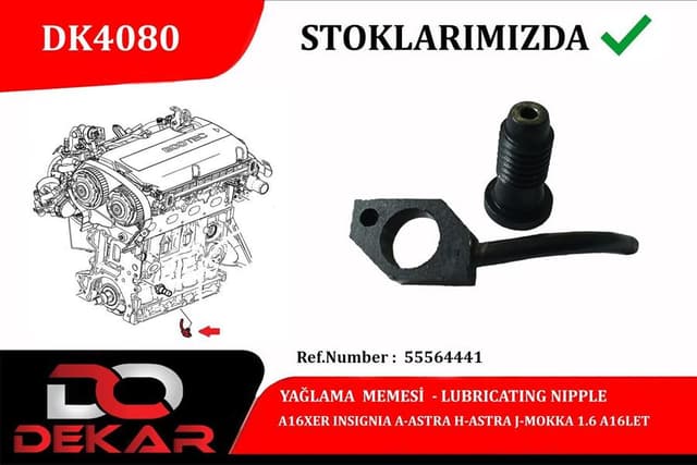 DEKAR PISTON YAGLAMA JETI ASTRA J-INSIGNIA A 55564441 OEM: 55564441 - DEKAR DK4080 kodlu oto yedek parça