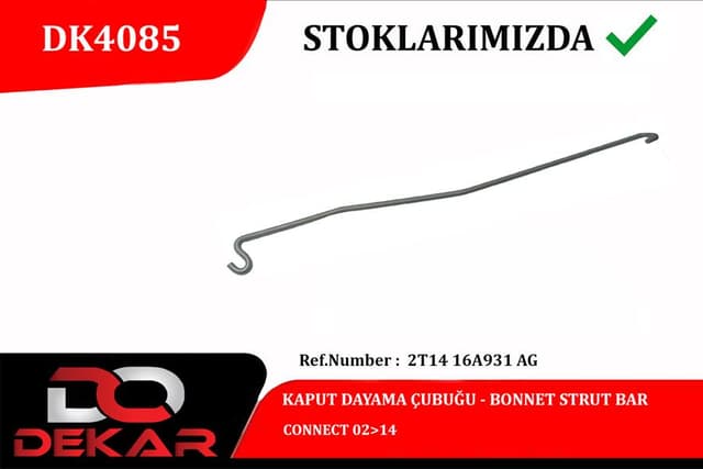 DEKAR KAPUT DAYAMA ÇUBUĞU CONNECT 02 14 OEM: 2T1416A931AG - DEKAR DK4085 kodlu oto yedek parça
