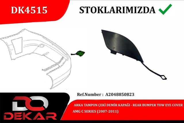 DEKAR ARKA TAMPON ÇEKİ DEMİR KAPAĞI AMG C 2007-2011 OEM: A2048850823 - DEKAR DK4515 kodlu oto yedek parça