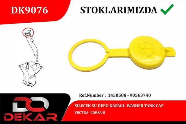 DEKAR SILECEK SU DEPO KAPAGI VECTRA- CORSA B OEM: 1450588-90563740 - DEKAR DK9076 kodlu oto yedek parça