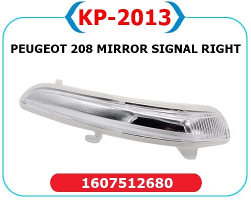 KAYA DIŞ DİKİZ AYNA SİNYALİ SAĞ OPEL CORSA F 19 PEUGEOT P208-P2008 13 CITROEN C3 16 C4 14 OEM: 1607512680 - KAYA KP2013 kodlu oto yedek parça