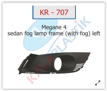KAYA SİS FAR ÇERÇEVESİ SOL MGN 4 SEDAN MODEL SİSLİ 261522924R-261528419R OEM: 261522924R-261528419R - KAYA KR707 kodlu oto yedek parça