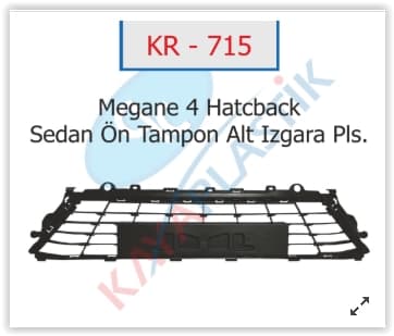 KAYA ÖN TAMPON ORTA IZGARASI MGN IV ALT PLAKA OLAN 622544180R OEM: 622544180R - KAYA KR715 kodlu oto yedek parça
