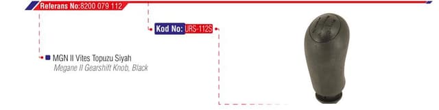 URS VİTES TOPUZU RENAULT MEGANE II 02 CLIO III 04 DACIA LOGAN 04 5 İLERİ-SİYAH KAPAK 8200079112-8200379945 OEM: 8200079112-8200379945 - URS 112S kodlu oto yedek parça