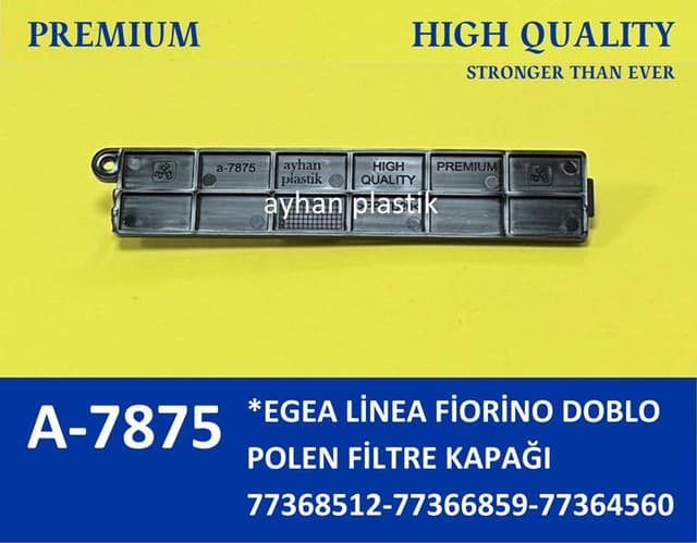AYHAN POLEN FİLTRE KAPAĞI FIAT FIORINO-LINEA-DOBLO III-CITROEN NEMO-PEUGEOUT BIPPER OEM: 77368512-77366859-77364560 - AYHAN A7875 kodlu oto yedek parça