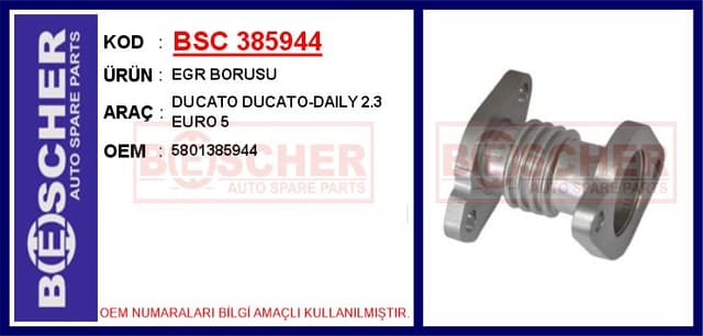 BESCHER EGR BORUSU DUCATO DUCATO-DAILY 2.3 EURO 5 OEM: 5801385944 - BSC 385944 kodlu oto yedek parça