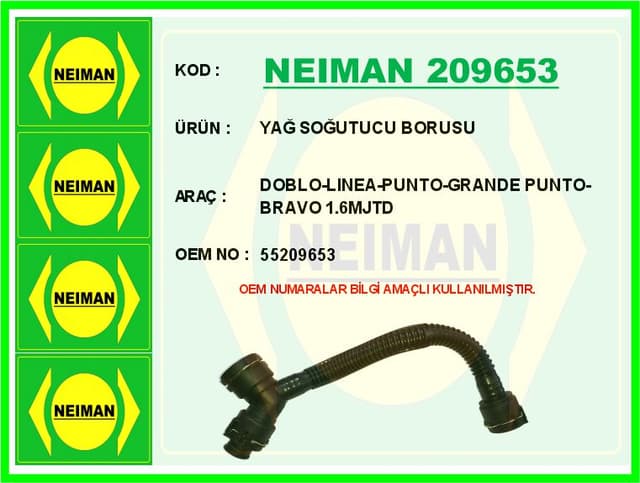 BESCHER YAĞ SOĞUTUCU BORUSU DOBLO-LINEA-PUNTO-GRANDE PUNTO-BRAVO 1.6MJTD OEM: 55209653 - NEIMAN 209653 kodlu oto yedek parça