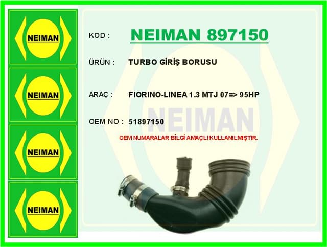 BESCHER TURBO GİRİŞ BORUSU FIORINO-LINEA 1.3 MTJ 07 > 95HP OEM: 51897150 - NEIMAN 897150 kodlu oto yedek parça