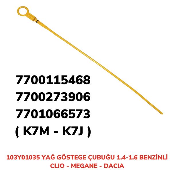 AFT YAĞ GÖSTERGE ÇUBUĞU CLIO-R19 1.6 BENZİNLİ OEM: 103Y01035-7700864102 - AFT 103Y01035 kodlu oto yedek parça görseli