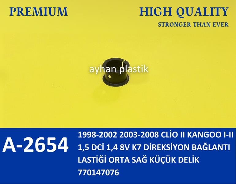 AYHAN DİREKSİYON BAĞLANTI LASTİĞİ ORTA SAĞ KÜÇÜK DELİK CLİO II KANGOO I-II 1.5 DCİ 1.4 8V K7 98-08 OEM: 770147076 - AYHAN A2654 kodlu oto yedek parça görseli