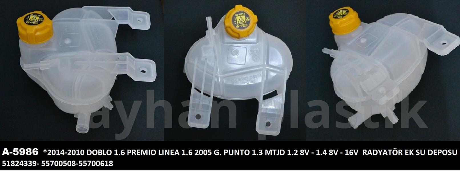 AYHAN GENLEŞME KAVANOZU KAPAKLI GRANDE PUNTO 05 > DOBLO PREMIO 1.6 MJTD 13 > RADYATÖR EK SU DEPOSU OEM: 55700508-55700618-51824339 - AYHAN A5986 kodlu oto yedek parça görseli