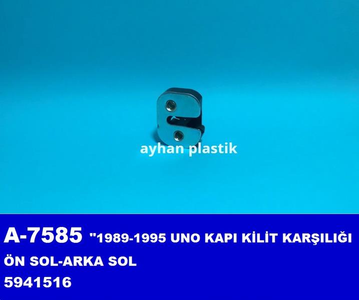 AYHAN KAPI KİLİT KARŞILIĞI ÖN SOL-ARKA SOL UNO 1989-1995 OEM: 5941516 - AYHAN A7585 kodlu oto yedek parça görseli