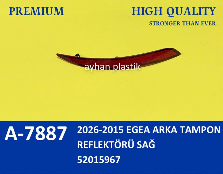 AYHAN 2026-2015 EGEA ARKA TAMPON REFLEKTÖRÜ SAĞ OEM: 52015967 - AYHAN A7887 kodlu oto yedek parça görseli