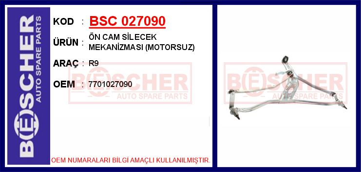 BESCHER ÖN CAM SİLECEK MEKANİZMASI MOTORSUZ R9 OEM: 7701027090 - BSC 027090 kodlu oto yedek parça görseli