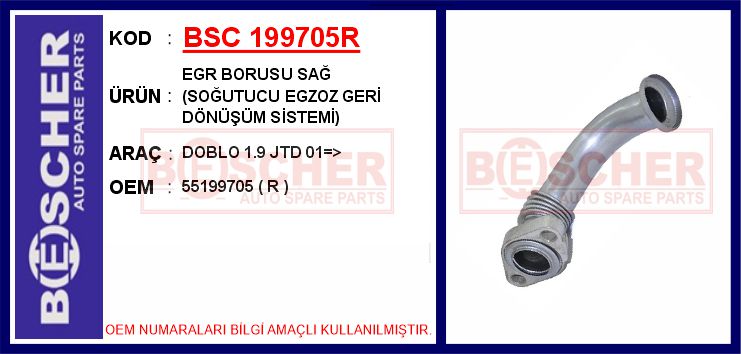 BESCHER EGR BORUSU SAĞ SOĞUTUCU EGZOZ GERİ DÖNÜŞÜM SİSTEMİ DOBLO 1.9 JTD 01 > OEM: 55199705 - BSC 199705R kodlu oto yedek parça görseli