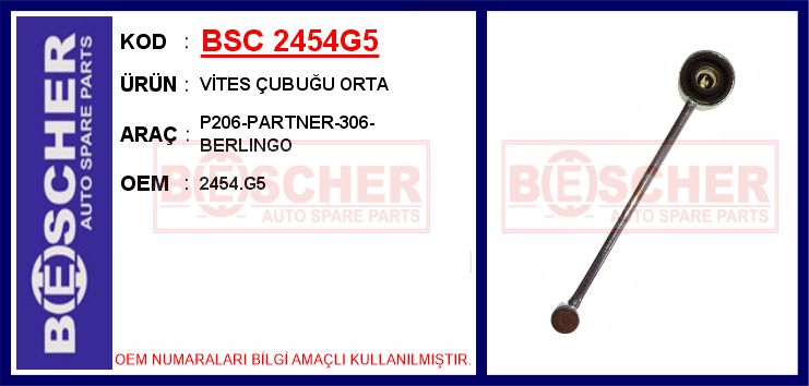 BESCHER VİTES ÇUBUĞU ORTA P206-PARTNER-306-BERLINGO OEM: 2454.G5 - BSC 2454G5 kodlu oto yedek parça görseli