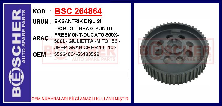 BESCHER EKSANTRİK DİŞLİSİ ASTRA H-J ZAFIRA B-VECTRA C 1.9 DTH-DTJ INSIGNIA A-ASTRA J-ZAFIRA C 2.0 DTH-DTJ DOBLO-LINEA-FREEMONT-DUCATO-BOXER-JUMPER-500L ALFA ROMEO GIULIETTA MITO 156 2.0 HDI-MTJ OEM: 55264864-55183529-55566013 - BSC 264864 kodlu oto yedek parça görseli