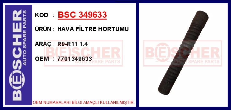 BESCHER HAVA FİLTRE HORTUMU R9-R11 1.4 OEM: 7701349633 - BSC 349633 kodlu oto yedek parça görseli