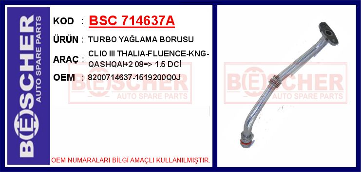 BESCHER TURBO YAĞLAMA BORUSU CLIO III THALIA-FLUENCE-KNG-QASHQAI 2 08 > 1.5 DCİ ALÜMİNYUM BORU OEM: 8200714637-1519200Q0J - BSC 714637A kodlu oto yedek parça görseli