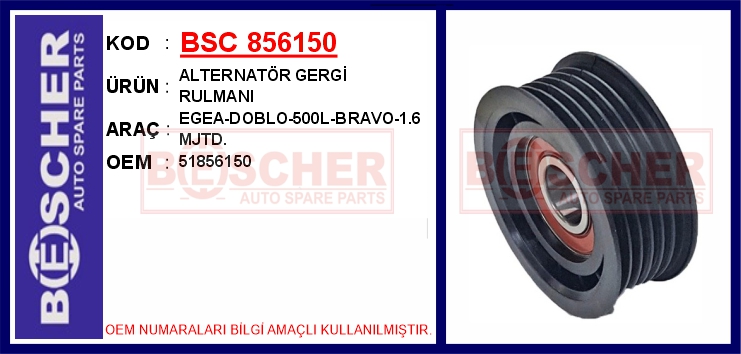 BESCHER ALTERNATÖR GERGİ RULMANI EGEA-DOBLO-500L-BRAVO-1.6 MJTD. OEM: 51856150 - BSC 856150 kodlu oto yedek parça görseli