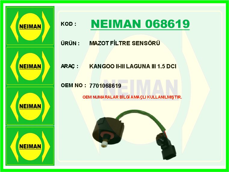 BESCHER MAZOT FİLTRE SENSÖRÜ KANGOO II-III LAGUNA III 1.5 DCI OEM: 7701068619 - NEIMAN 068619 kodlu oto yedek parça görseli