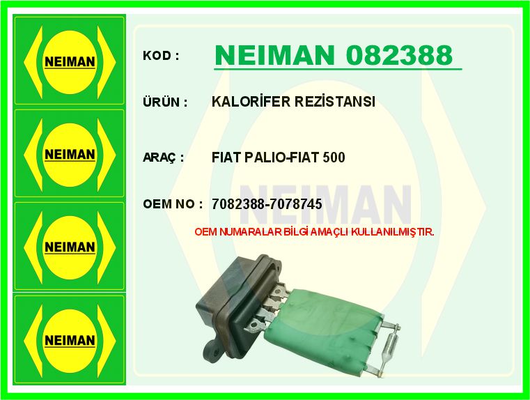 BESCHER KALORİFER REZİSTANSI FIAT PALIO-FIAT 500 OEM: 7082388-7078745 - NEIMAN 082388 kodlu oto yedek parça görseli