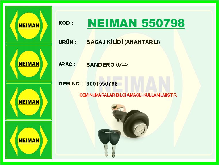 BESCHER BAGAJ KİLİDİ ANAHTARLI SANDERO 07 > OEM: 6001550798 - NEIMAN 550798 kodlu oto yedek parça görseli