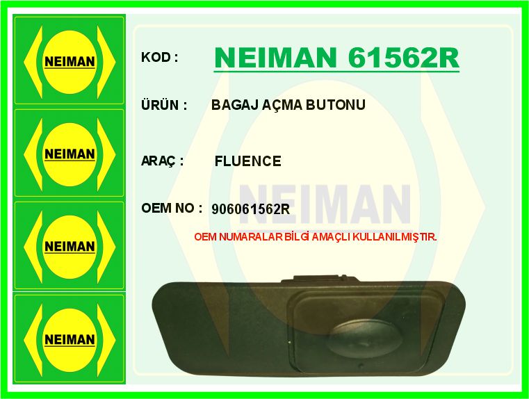 BESCHER BAGAJ AÇMA BUTONU FLUENCE OEM: 906061562R - NEIMAN 61562R kodlu oto yedek parça görseli