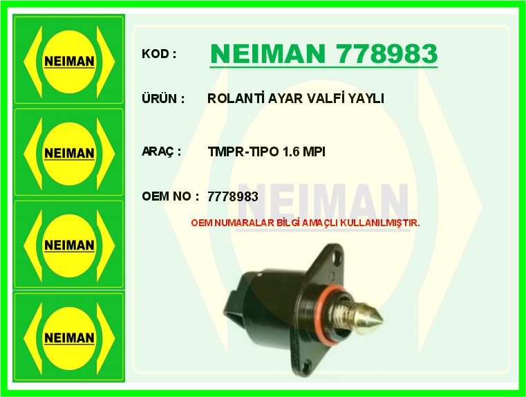 BESCHER ROLANTİ AYAR VALFİ YAYLI TMPR-TIPO 1.6 MPI OEM: 7778983 - NEIMAN 778983 kodlu oto yedek parça görseli