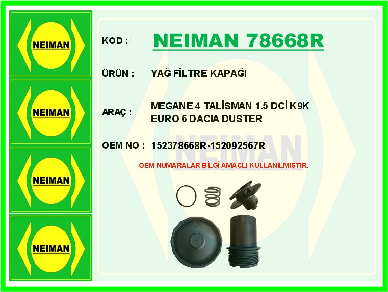 BESCHER YAG FILTRE KAPAGI RENAULT CLIO V DUSTER II KANGOO IV LODGY SYMBOL II MEGANE IV TRAFIC III 1.5dCi K9K 2.0dCi M9R EURO 6 OEM: 152378668R - NEIMAN 78668R kodlu oto yedek parça görseli