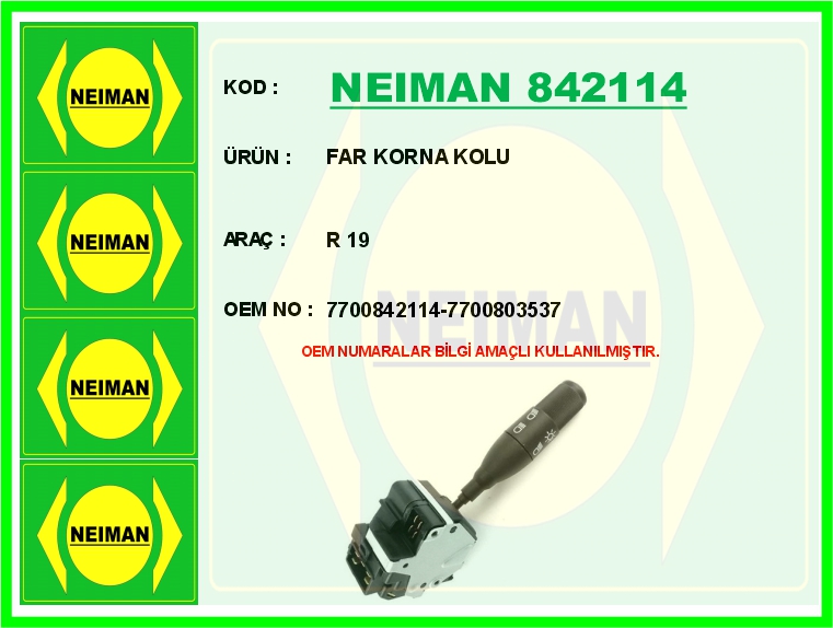 BESCHER FAR KORNA KOLU R 19 OEM: 7700842114-7700803537 - NEIMAN 842114 kodlu oto yedek parça görseli
