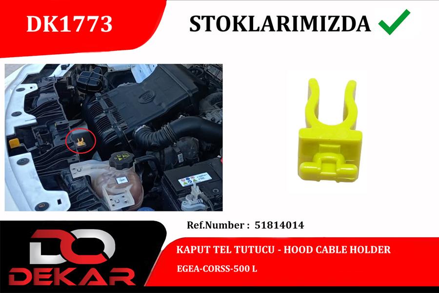DEKAR KAPUT TEL TUTUCU EGEA-CORSS-500 L OEM: 51814014 - DEKAR DK1773 kodlu oto yedek parça görseli