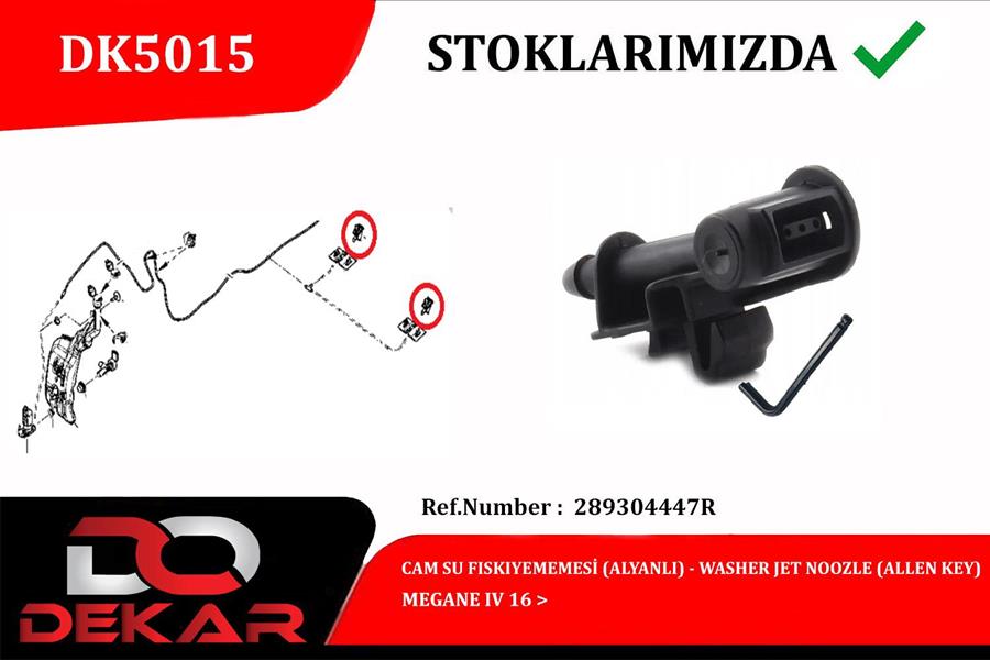 DEKAR CAM SU FİSKİYE MEMESİ ALYANLI MEGANE IV 16 OEM: 289304447R - DEKAR DK5015 kodlu oto yedek parça görseli