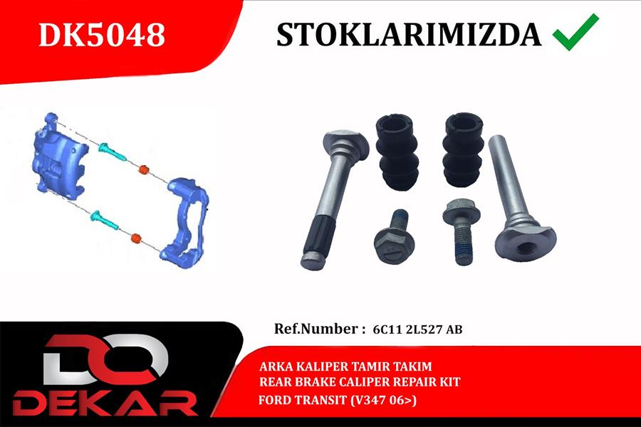 DEKAR ARKA KALİPER TAMİR TAKIM TRANSİT V347 06 OEM: 6C11.2L-527.AB - DEKAR DK5048 kodlu oto yedek parça görseli