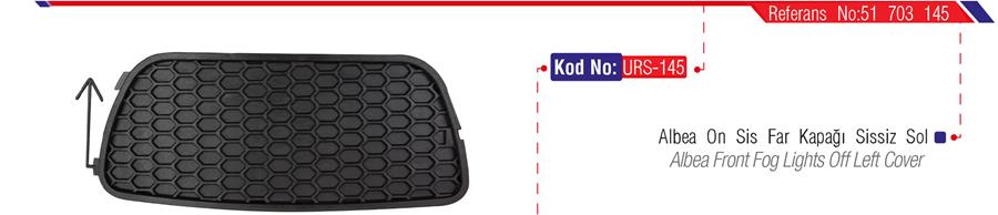 URS SİS FAR ÇERÇEVESİ KAPAĞI SİSSİZ SOL ALBEA 05 51703145 OEM: 51703145 - URS 145 kodlu oto yedek parça görseli